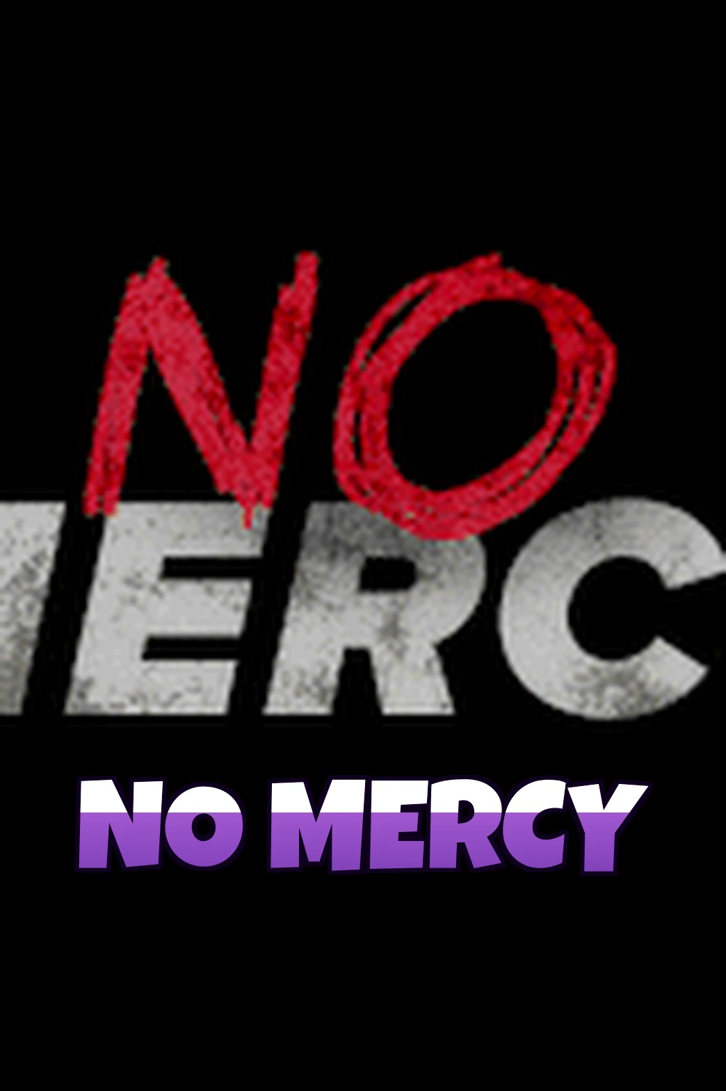 No Mercy