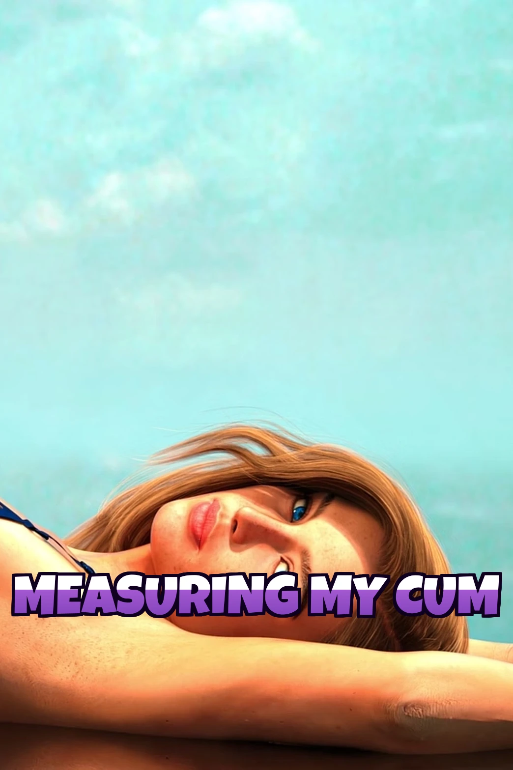 Measuring My Cum