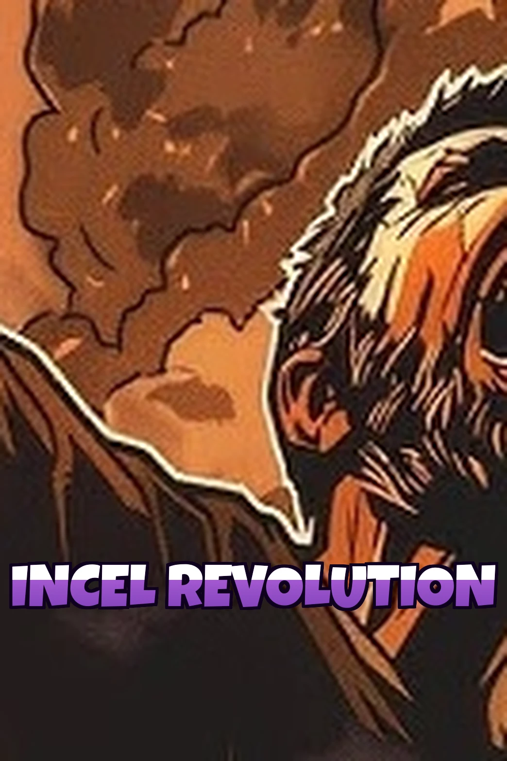 Incel Revolution