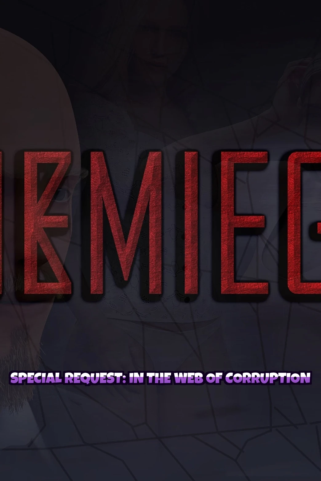 Special Request: In the Web of Corruption