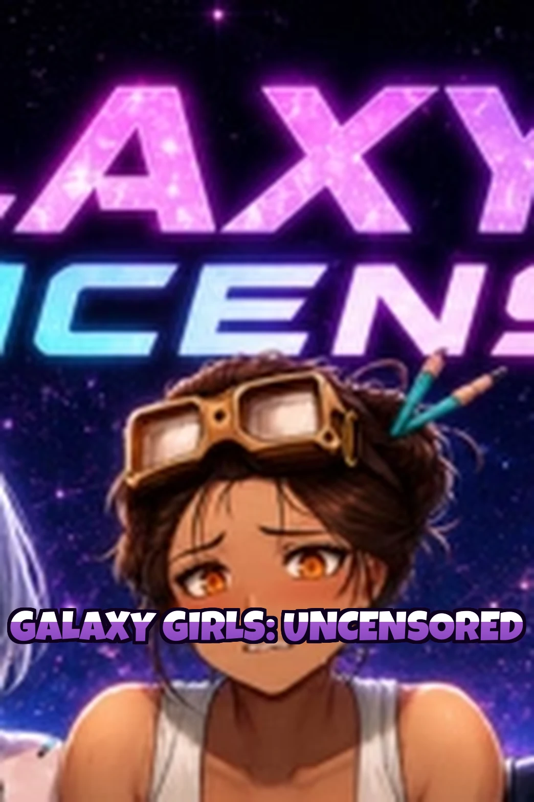 Galaxy Girls: Uncensored